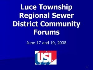 Luce Township Regional Sewer District Community Forums June