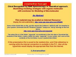 crowmetherhost ppt Chiral Recognition by NMR Spectroscopy A