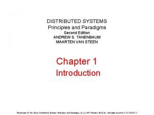 DISTRIBUTED SYSTEMS Principles and Paradigms Second Edition ANDREW