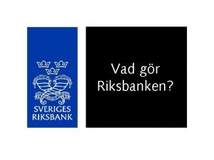 Riksbankens uppgift