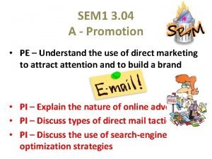 SEM 1 3 04 A Promotion PE Understand