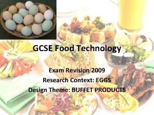 GCSE Food Technology Exam Revision 2009 Research Context