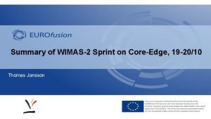 Summary of WIMAS2 Sprint on CoreEdge 19 2010