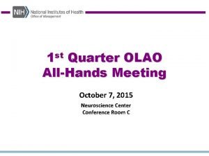1 st Quarter OLAO AllHands Meeting October 7