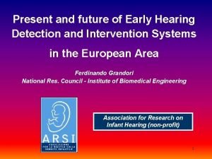 Present and future of Early Hearing Detection and