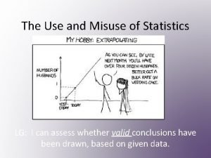 Use and misuse of statistics