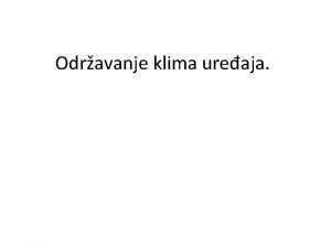 Odravanje klima ureaja Klima ureaji na automobilu i