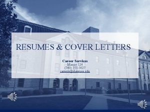 RESUMES COVER LETTERS Career Services Massie 124 740
