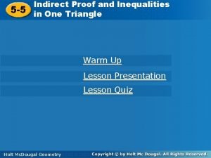 Indirect Proof and Inequalities 5 5 inin One