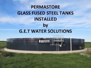 Glass fused steel tank installation