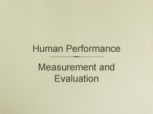 Human Performance Measurement and Evaluation Components of Fitness