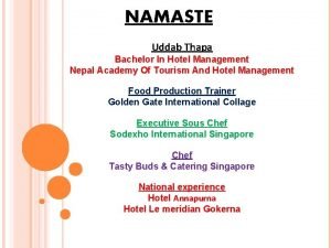 NAMASTE Uddab Thapa Bachelor In Hotel Management Nepal