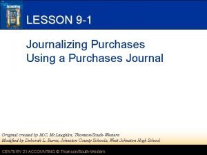 LESSON 9 1 Journalizing Purchases Using a Purchases
