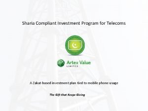 Sharia Compliant Investment Program for Telecoms A Zakatbased