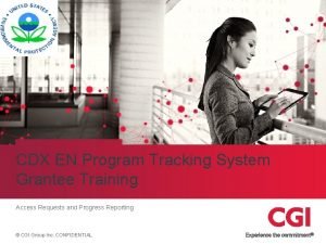 CDX EN Program Tracking System Grantee Training Access
