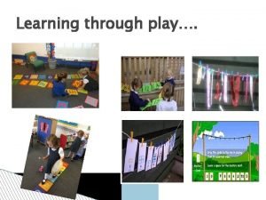 Learning through play Play childrens work Cognitive development
