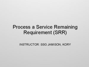 Service remaining requirement