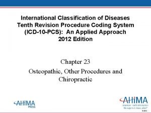 International Classification of Diseases Tenth Revision Procedure Coding