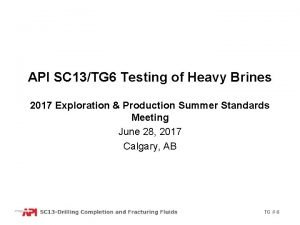API SC 13TG 6 Testing of Heavy Brines