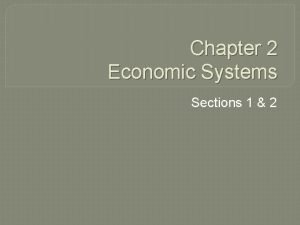 Features of economic system