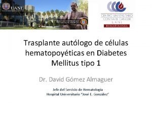 Trasplante autlogo de clulas hematopoyticas en Diabetes Mellitus