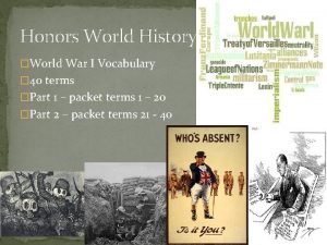 Honors World History World War I Vocabulary 40