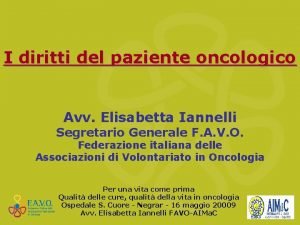 I diritti del paziente oncologico Avv Elisabetta Iannelli