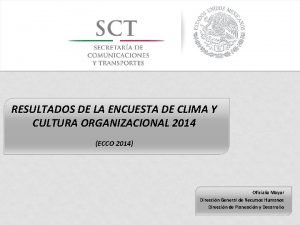 RESULTADOS DE LA ENCUESTA DE CLIMA Y CULTURA