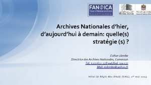 Archives Nationales dhier daujourdhui demain quelles stratgie s