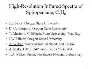 HighResolution Infrared Spectra of Spiropentane C 5 H