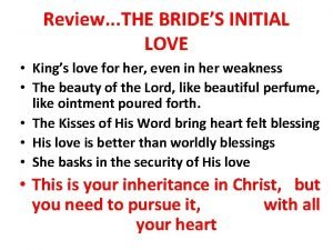 Review THE BRIDES INITIAL LOVE Kings love for