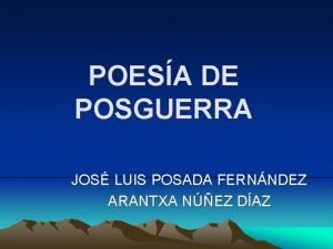 POESA DE POSGUERRA JOS LUIS POSADA FERNNDEZ ARANTXA