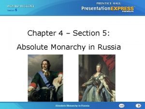 Section 5 Chapter 4 Section 5 Absolute Monarchy