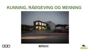 KUNNING RGEVING OG MENNING Menniskjan hevur liva okkara