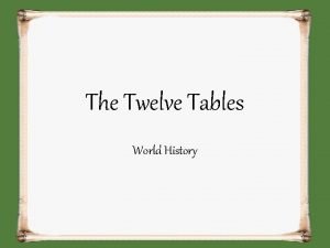 Twelve tables summary