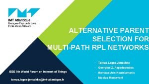 0417 2019 ALTERNATIVE PARENT SELECTION FOR MULTIPATH RPL