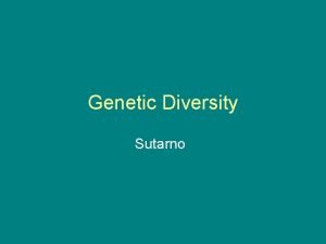 Genetic Diversity Sutarno Pendahuluan Mendelian Inheritance Mendels Laws