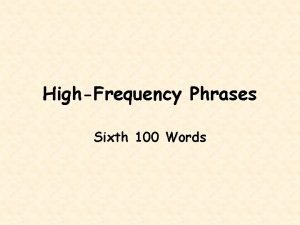 HighFrequency Phrases Sixth 100 Words It doesnt matter