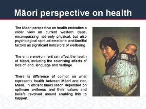 Mori perspective on health The Mori perspective on