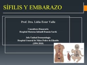 SFILIS Y EMBARAZO Prof Dra Lidia Ester Valle