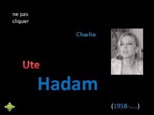 ne pas cliquer Charlie Ute Hadam 1958 Ute