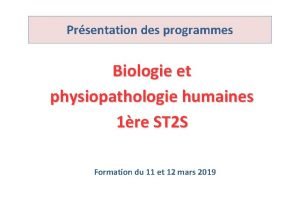 Prsentation des programmes Biologie et physiopathologie humaines 1re