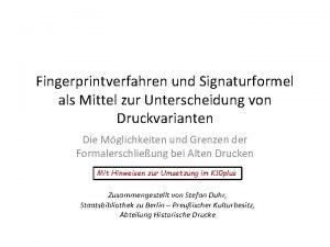 Fingerprintverfahren und Signaturformel als Mittel zur Unterscheidung von