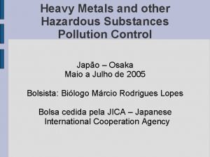 Heavy Metals and other Hazardous Substances Pollution Control