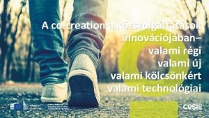 A cocreation a kzszolgltatsok innovcijban valami rgi valami