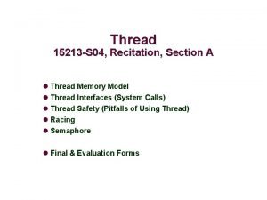 Thread 15213 S 04 Recitation Section A l
