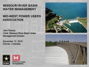 MISSOURI RIVER BASIN WATER MANAGEMENT MIDWEST POWER USERS