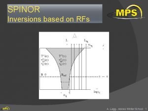 SPINOR Inversions based on RFs A Lagg Abisko