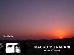 vito blunda MAURO n TRAPANI Mauro a Trapani