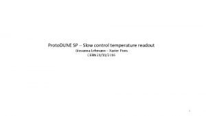 Proto DUNE SP Slow control temperature readout Giovanna
